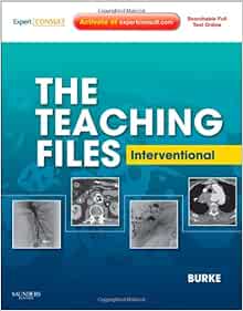 The Teaching Files: Interventional (Teaching Files In Radiology) (EPUB)