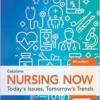 Nursing Now: Today’s Issues, Tomorrow’s Trends: Today’s Issues, Tomorrows Trends, 9th Edition (PDF)