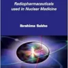 Nuclear Physics 3: Radiopharmaceuticals Used In Nuclear Medicine (ISTE Invoiced) (PDF)