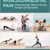 Applied Yoga™ For Musculoskeletal Pain: Integrating Yoga, Physical Therapy, Strength, And Spirituality (PDF)