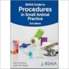 BSAVA Guide To Procedures In Small Animal Practice (BSAVA British Small Animal Veterinary Association) (PDF)