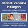 Clinical Scenarios In Surgery: Decision Making And Operative Technique, 3rd Edition (EPUB)