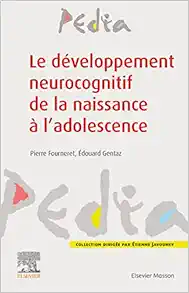 Le Développement Neurocognitif De La Naissance À L’adolescence (French Edition) (PDF)