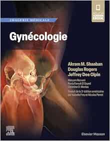 Imagerie Médicale: Gynécologie (French Edition) (PDF)