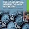 The Neuropathogenesis Of Mood Disorders: A Review On Neuropsychiatric Disorders (PDF)