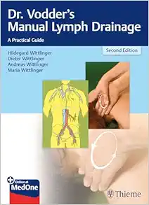 Dr. Vodder’s Manual Lymph Drainage: A Practical Guide, 2nd Edition (PDF)