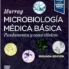 Murray Microbiología Médica Básica: Fundamentos Y Casos Clínicos, 2nd Edition (PDF)