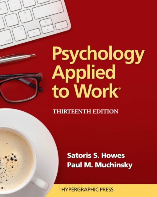 Psychology Applied To Work, 13th Edition (High Quality Image PDF)