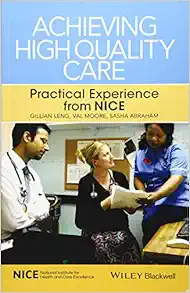 Achieving High Quality Care: Practical Experience From NICE (PDF)