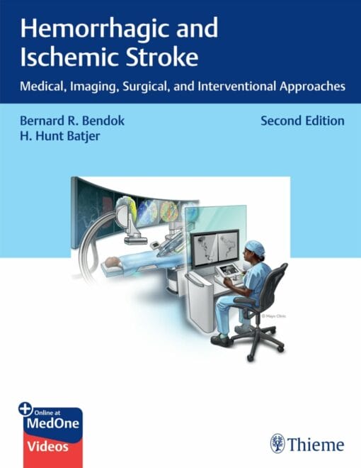 Hemorrhagic And Ischemic Stroke – Medical, Imaging, Surgical, And Interventional Approaches, 2nd Edition (EPUB)