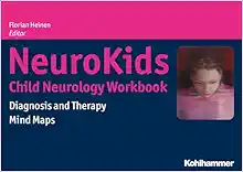 Neurokids Child Neurology Workbook: Diagnosis And Therapy Mind Maps (German Edition) (PDF)