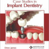 Case Studies in Implant Dentistry