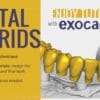 Digital Hybrids for Dentists and Technicians Enjoy Tutorials with Exocad