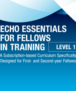 Echo Essentials for Fellows in Training: Level 1 2024