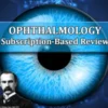 Ophthalmology Subscription-Based Oral Review (Certifying Exam) 2024