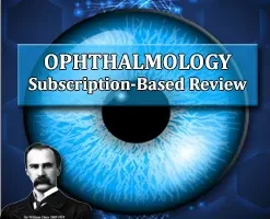 Ophthalmology Subscription-Based Oral Review (Certifying Exam) 2024