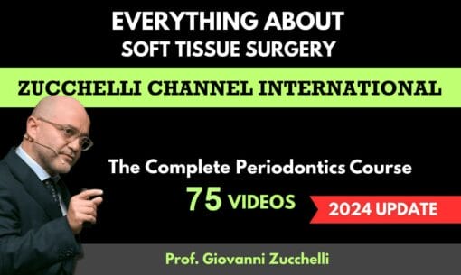 Osteocom Everything about Soft Tissue Surgery – Giovanni Zucchelli full course of Zucchelli Channel International including 2024 updates