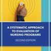 A Systematic Approach To Evaluation Of Nursing Programs, 2nd Edition (PDF)