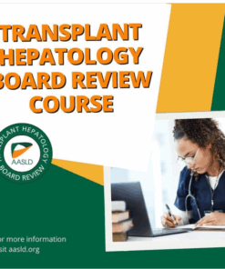 2024 AASLD Transplant Hepatology Board Review Course