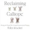 Reclaiming Calliope: Freeing The Female Voice Through Undomesticated Singing (EPUB)