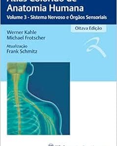 Atlas Colorido De Anatomia Humana: Volume 3 – Sistema Nervoso E Órgãos Sensoriais, 8e (EPUB)