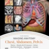 Imaging Anatomy: Chest, Abdomen, Pelvis, 3rd Edition (PDF)