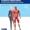 Cirurgia Plástica Estética Masculina: Procedimentos Minimamente Invasivos Na Prática (Portuguese Edition) (EPUB)