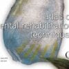 Atlas Of Dental Rehabilitation Techniques (Scanned PDF)