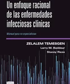 Un Enfoque Racional De Las Enfermedades Infecciosas Clínicas: Manual Para No Especialistas (Spanish Edition) (PDF)