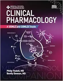 Clinical Pharmacology: A USMLE® And COMLEX® Guide (Medical School Companion) (PDF)