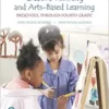 Creative Thinking And Arts-Based Learning: Preschool Through Fourth Grade, 7th Edition (PDF)