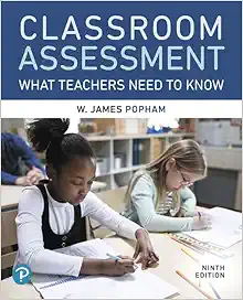 Classroom Assessment: What Teachers Need To Know, 9th Edition (PDF)