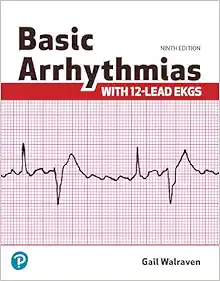 Basic Arrhythmias With 12-Lead EKGs, 9th Edition (PDF)