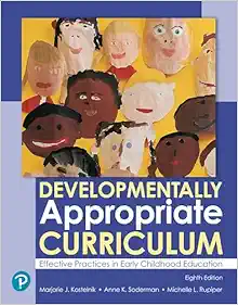 Developmentally Appropriate Curriculum: Effective Practices In Early Childhood Education, 8th Edition (PDF)