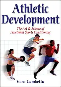 Athletic Development: The Art & Science Of Functional Sports Conditioning (PDF)