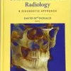 Oral And Maxillofacial Radiology: A Diagnostic Approach, 2nd Edition ( PDF )