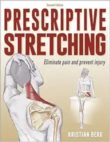 Prescriptive Stretching – Kristian Berg, 2nd Edition (PDF)