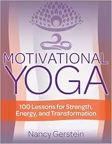 Motivational Yoga: 100 Lessons For Strength, Energy, And Transformation (PDF)