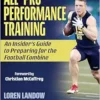 All-Pro Performance Training: An Insider’s Guide To Preparing For The Football Combine (PDF)