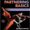 Dance Partnering Basics: Practical Skills And Inclusive Pedagogy (PDF)