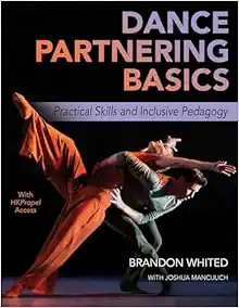 Dance Partnering Basics: Practical Skills And Inclusive Pedagogy (PDF)