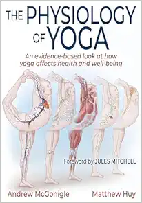 The Physiology Of Yoga – Andrew McGonigle (PDF)