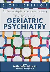 The American Psychiatric Association Publishing Textbook Of Geriatric Psychiatry, 6th Edition (EPUB)