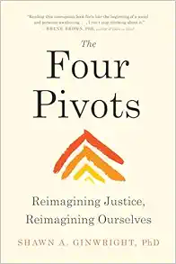 The Four Pivots: Reimagining Justice, Reimagining Ourselves (EPUB)