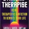 Starship Therapise: Using Therapeutic Fanfiction To Rewrite Your Life (EPUB)