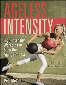 Ageless Intensity: High-Intensity Workouts To Slow The Aging Process (PDF)