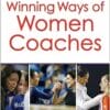 Winning Ways Of Women Coaches (PDF)