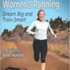 Breakthrough Women’s Running: Dream Big And Train Smart (PDF)