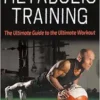 Metabolic Training: The Ultimate Guide To The Ultimate Workout (PDF)