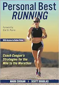 Personal Best Running: Coach Coogan’s Strategies For The Mile To The Marathon (PDF)